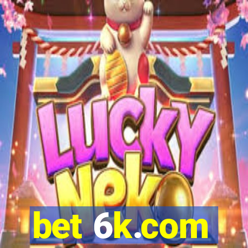 bet 6k.com